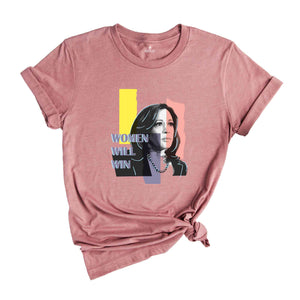 Women Will Win Shirt, Kamala Harris 24 For The People Shirt, President Kamala Harris 2024 Shirt, Madam President Kamala Harris Shirt