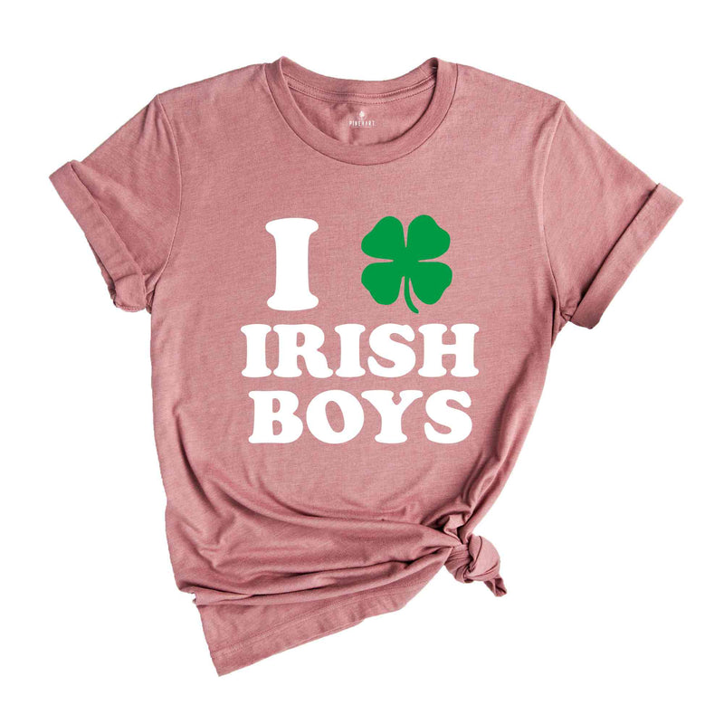 I Love Irish Boys T-Shirt, St Patricks T-shirt, St Patrick's Day Gift, Shamrock Shirt, Lucky, Lucky Shirt, Irish T-shirt