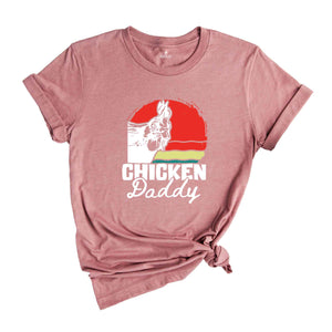 Chicken Daddy T-Shirt, Funny Dad's Birthday Gifts, Father's Day Shirt, Chicken Lover Shirt, Gifts For Father's Day