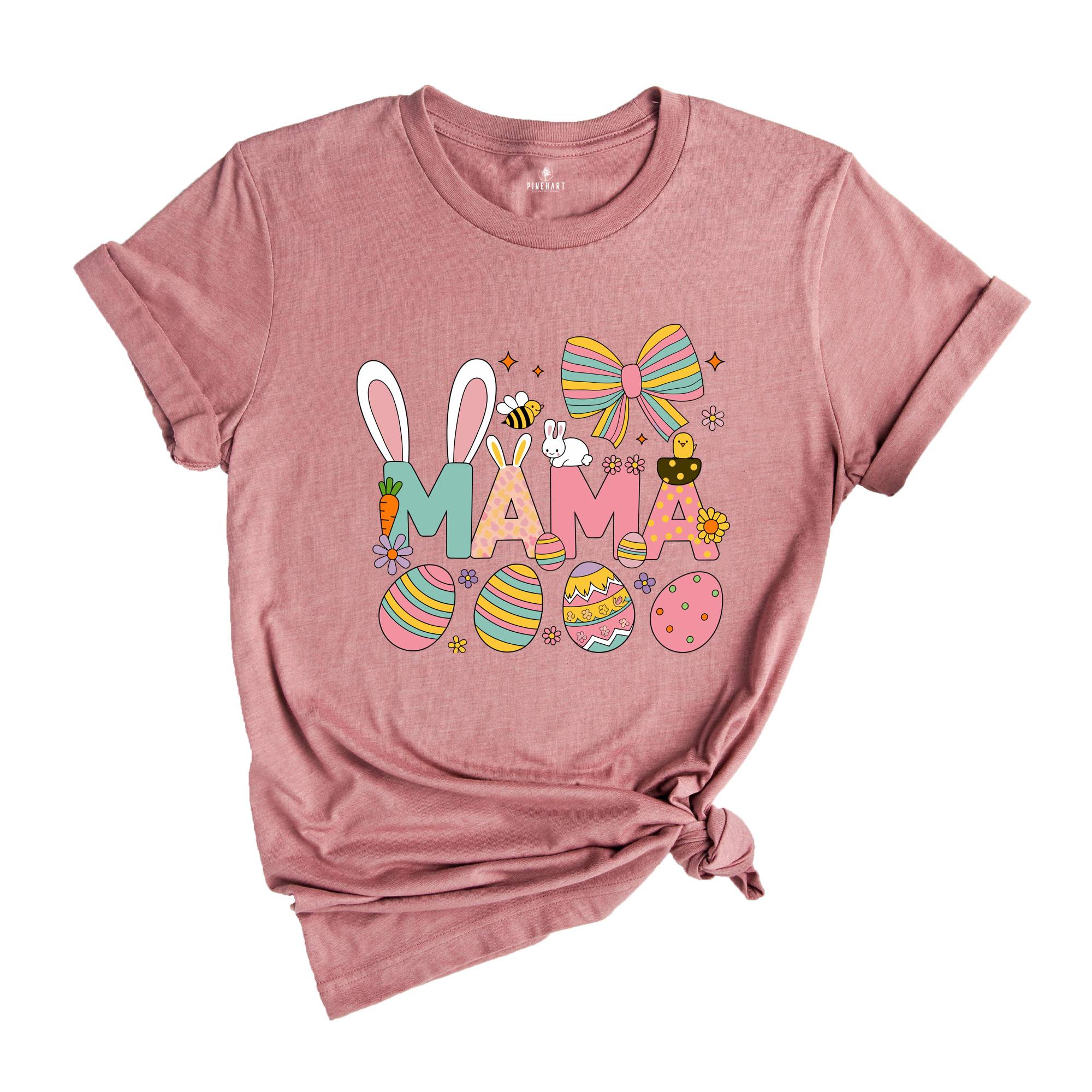 Easter Mama Shirt, Easter Mom Shirt, Easter Shirt, Cute Easter Shirt, Easter Gigi Gift, Easter Day Shirt, Cute Mom Shirt, Christian Shirt