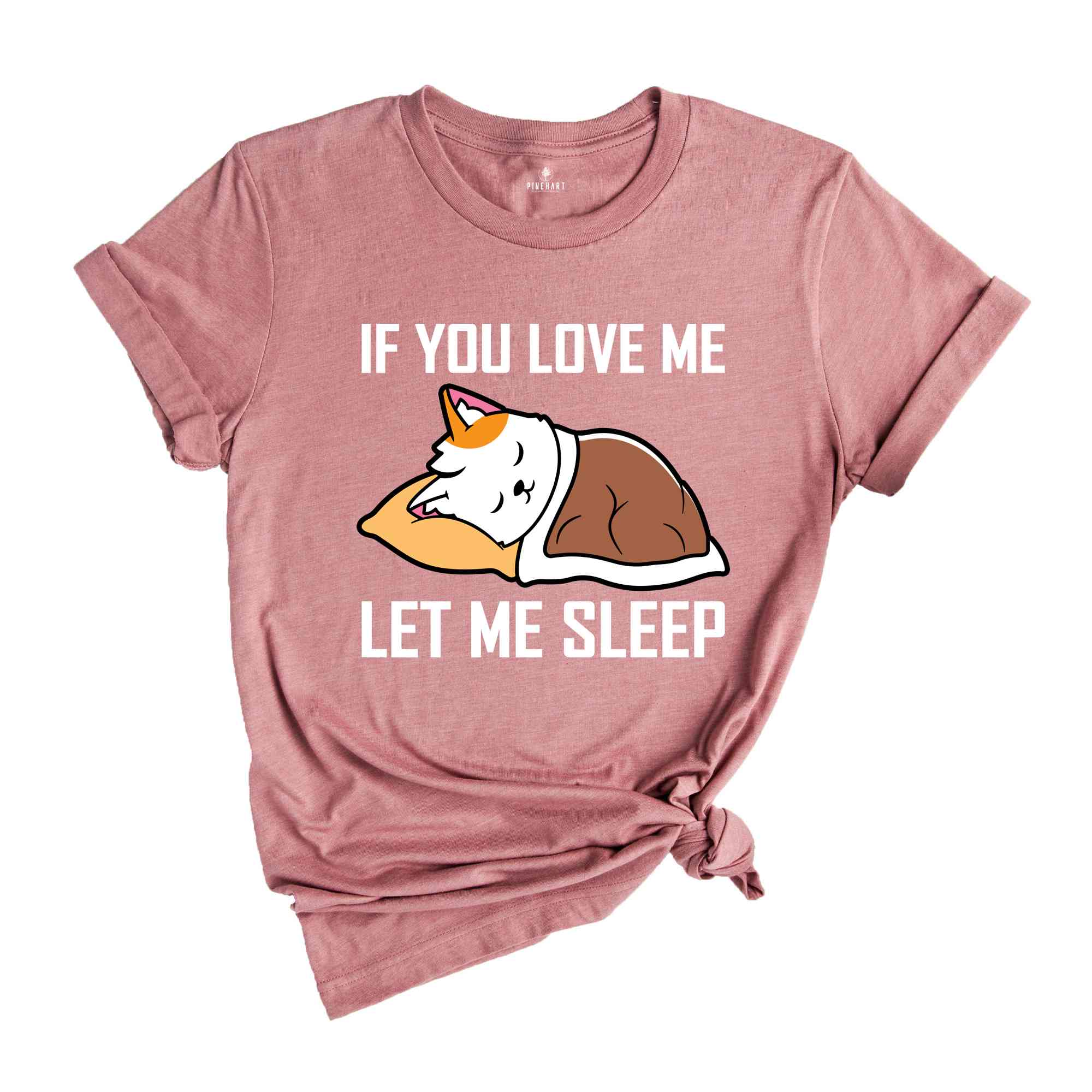 If You Love Me Let Me Sleep Lazy Cat T-Shirt, Sleeping Cat Shirt, Funny Cat Owner T-Shirt, White Cat Sleeping