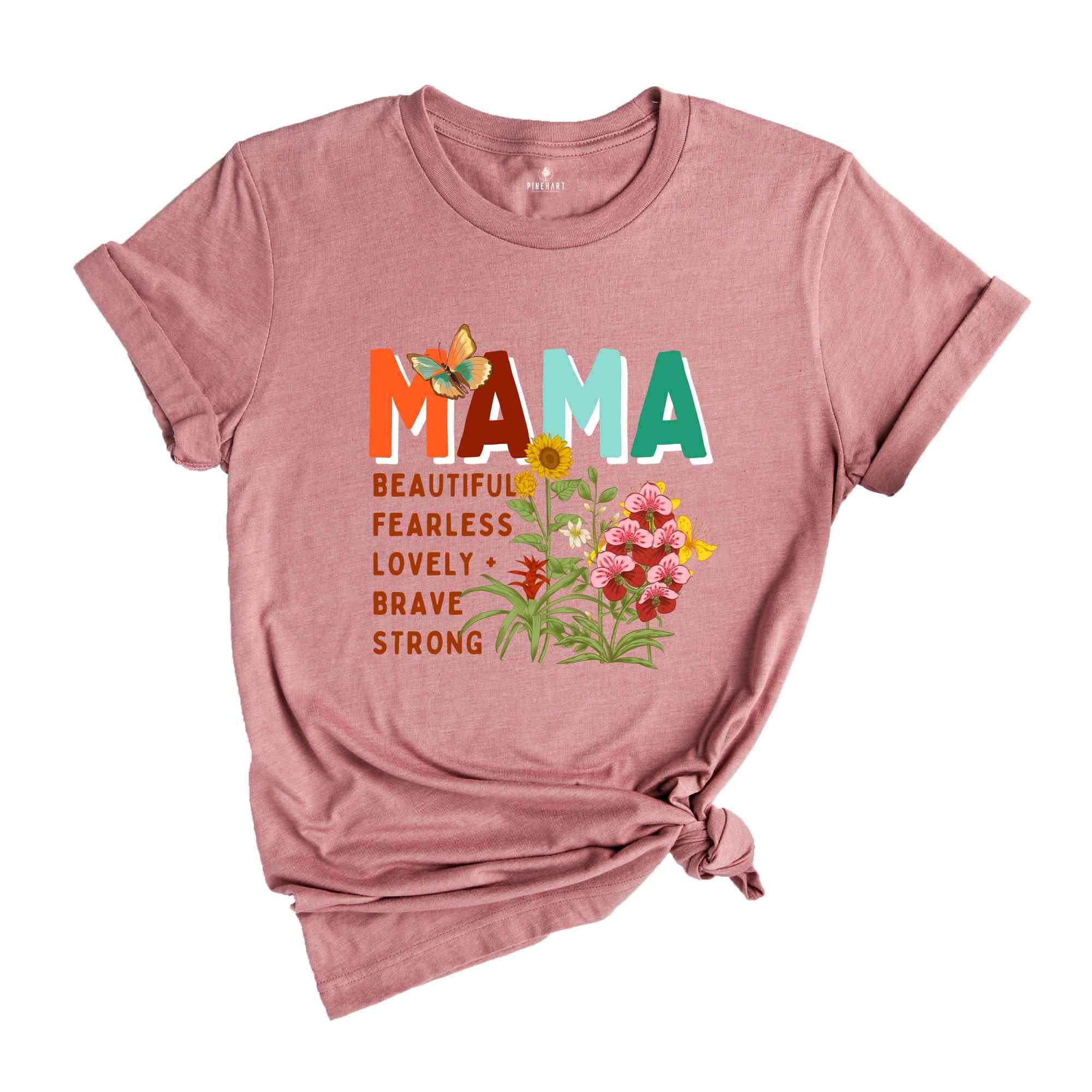 Mama Beautiful Fearless Shirt, Mother's Day Shirt, Gift For Mother, Rainbow Shirt, Cute Mother's Day Shirt, Mama Shirt, Mom Shirt