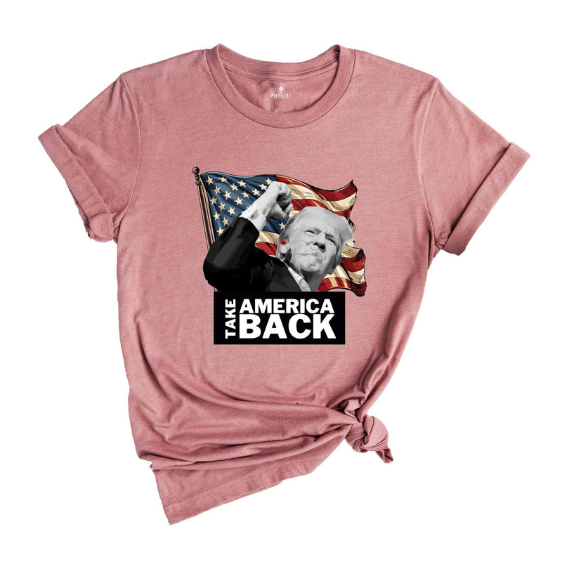 Take America Back Trump Shirt, President Trump T-Shirt, Make Liberals Cry Shirt, Trump Rally Shirt, Trump Shirt, Trump 2024 Shirt