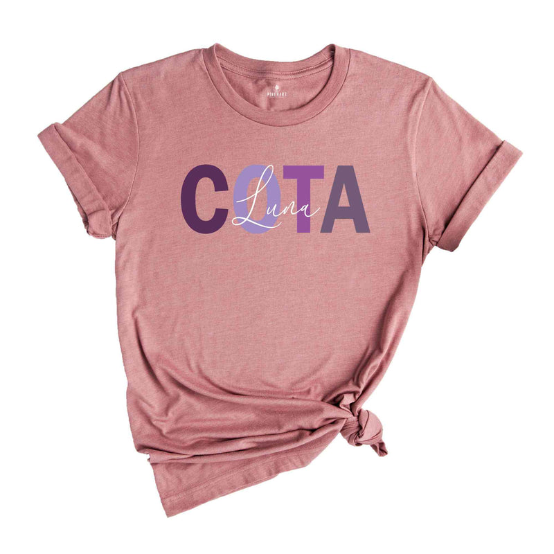 Custom COTA Nurse Name Shirt, Certified Occupational Therapy Assistant Shirt, Custom COTA Graduation Gift, OT Assistant Gift