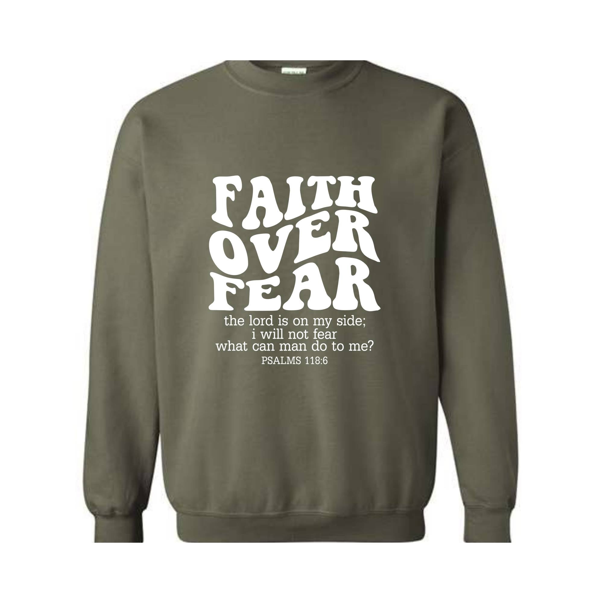 Faith Over Fear Sweatshirt, Bible Verse Shirt, Religious Sweater, Church Shirt, Christian Gift, Christian Women Shirt, Faith Shirt