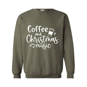 Coffee and Christmas Music Sweatshirt, Coffee and Christmas Gift, Christmas Music Hoodie, Christmas Outfit, Xmas Party Costume