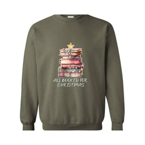 All Booked For Christmas Sweatshirt ,Book Lovers Christmas Sweatershirt ,Books Christmas Sweatshirt Giftt For Librarians