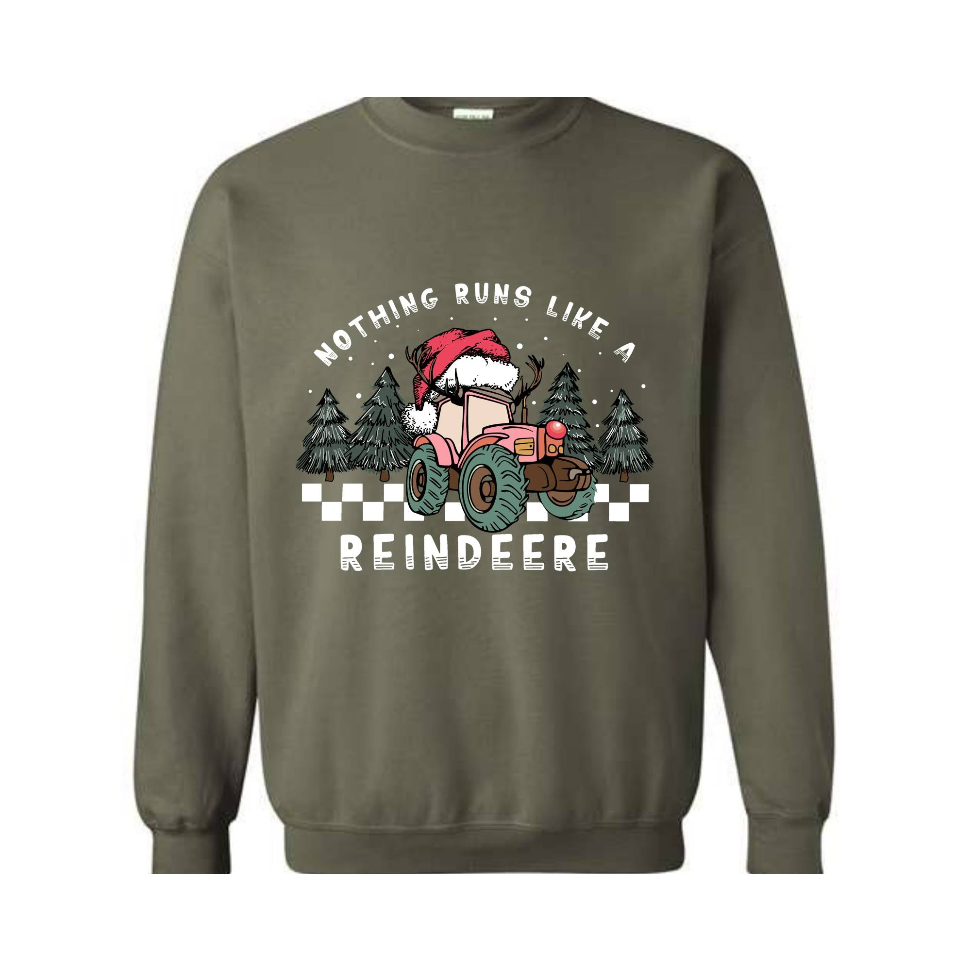 Nothing Runs Like A Reindeer Sweatshirt, Christmas Tractor Sweatshirt, Farm Christmas Sweater, Farmer Christmas Sweatshirt