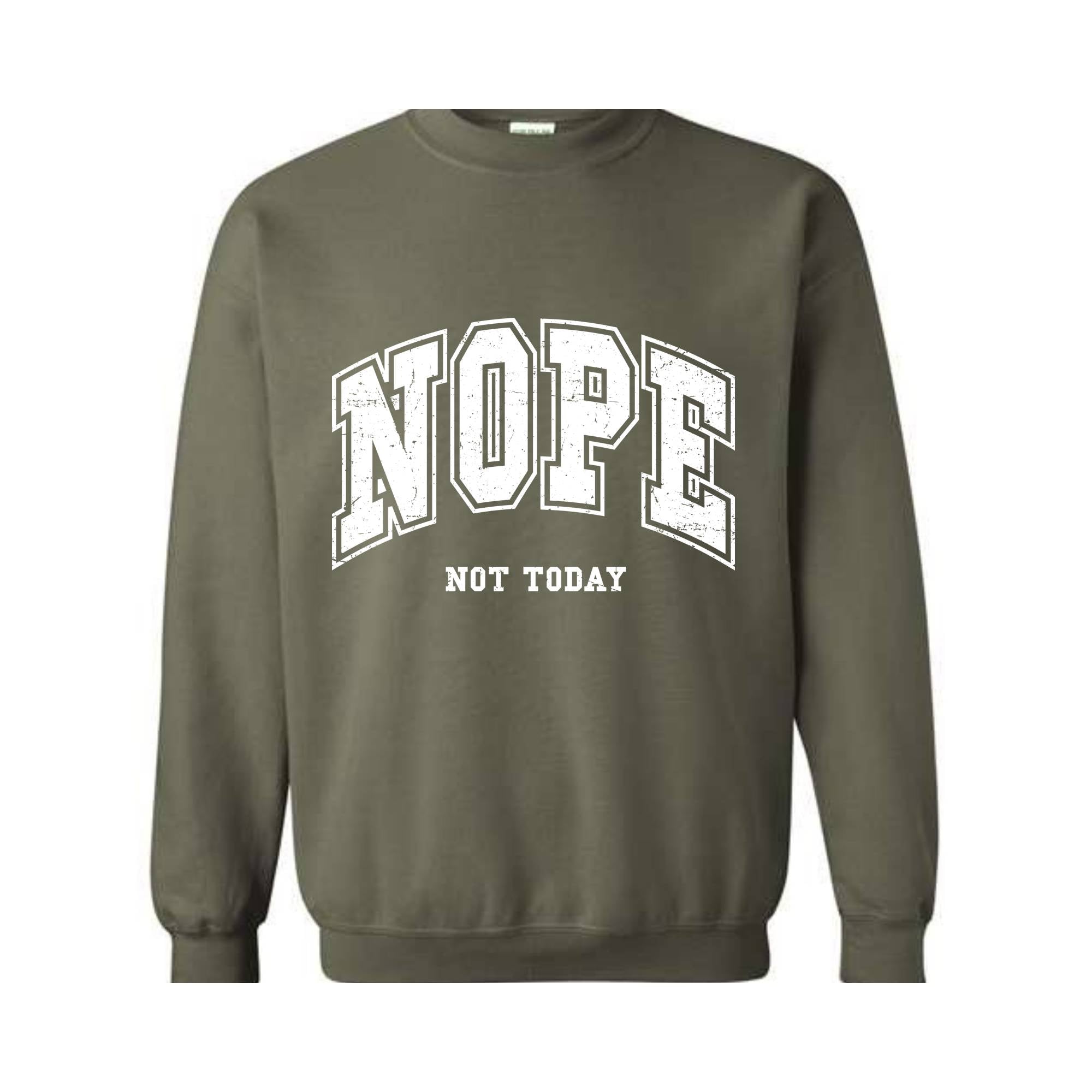 Nope Not Today Sweatshirt, Introvert Sweatshirt, Funny Sweatshirt, Popular Sassy Girl Sweater, Funny Saying, Sarcastic Sweater