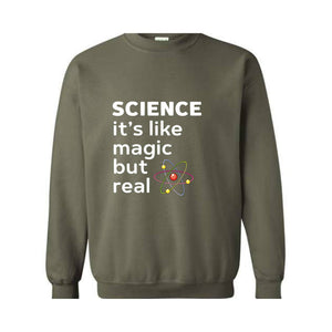 Science Like Magic Sweatshirt, Funny Science Sweater, Scientist Gift, Teacher Sweater