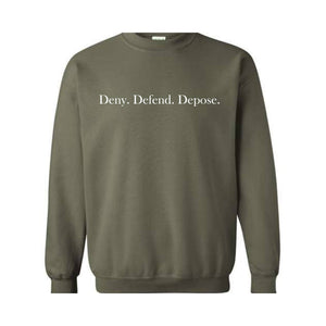 Deny Defend Depose Sweatshirt, Eat the Rich Sweater, Protest, True Crime Gift, Social Justice Hoodie, Healthcare Reform, Unhinged Bold Gift