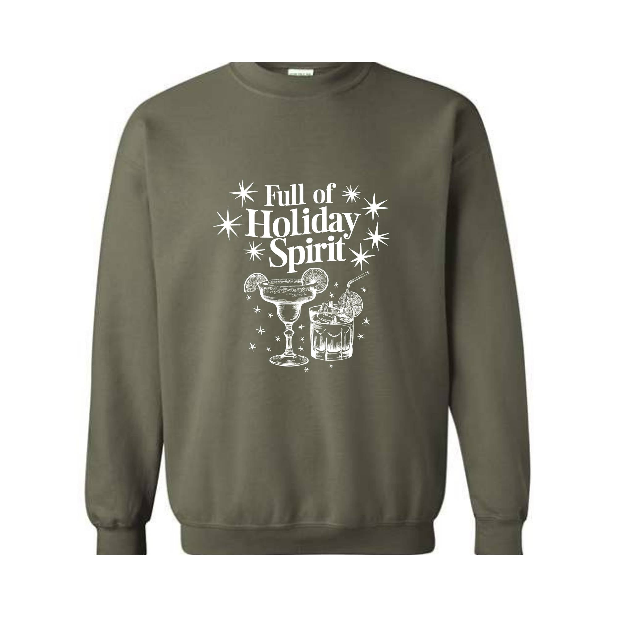 Full Of Holiday Spirit Sweatshirt, Christmas Spirits Sweater, Christmas Gifts