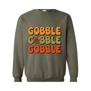 Thanksgiving Gobble Sweatshirt, Turkey , Family , Cute Thanksgiving , Fall Sweatshirt, Thanksgiving