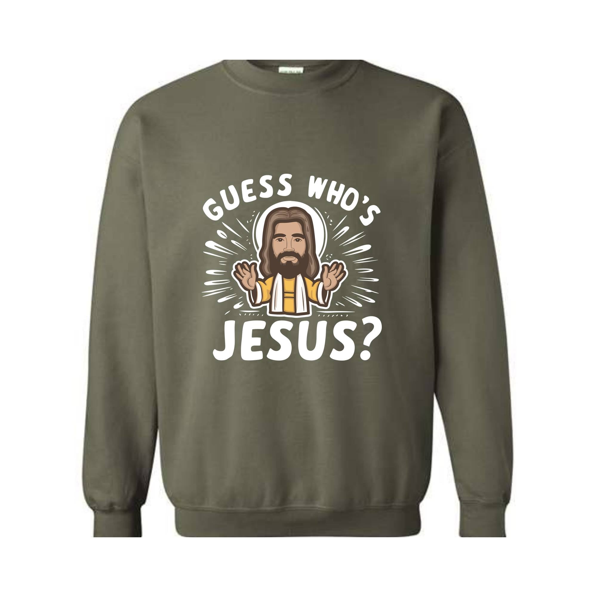 Guess Whos Jesus Sweatshirt, Jesus Lover Sweater, Religious Hoodie, Faith Sweatshirt, Bible Verse Sweater, Christian Sweatshirt