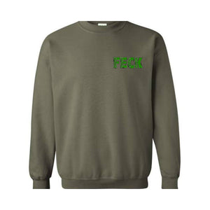 Feck Irish Sweater, Shamrock Sweatshirt, St Patrick's Day Sweater, Irish Sayings T-Shirt, Shamrock Sweatshirt, Leaf Clover Irish Shirt