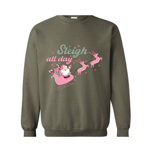 Sleigh All Day Sweatshirt, Pink Santa Claus Sweatshirt, Xmas Party Sweatshirt, Funny Christmas, Pink Christmas Sweatshirt