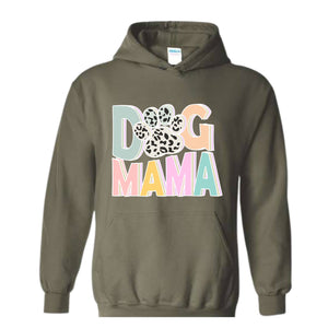 Dog Mama Sweatshirt, Dog Mom Gift, Dog Mom Sweatshirt, Dog Mom Sweater, Dog Lover Gift, Mama Sweater, Pet Lover Sweatshirt, Dog Lover Hoodie