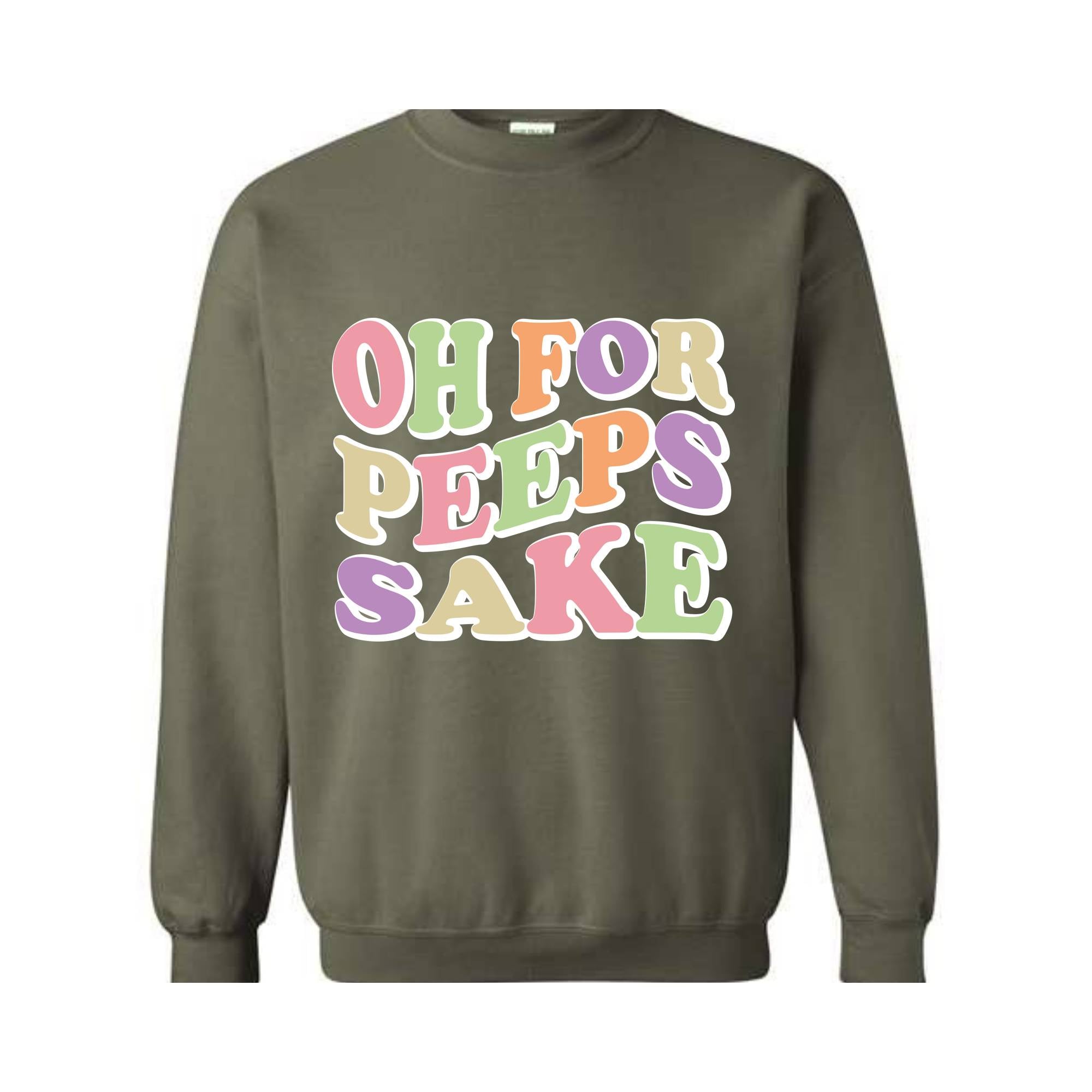 Oh For Peeps Sake Sweatshirt, Easter Sweatshirt, Easter Day Hoodie, Easter Day Gift, Easter Apparel, Easter Outfit, Funny Easter Hoodie