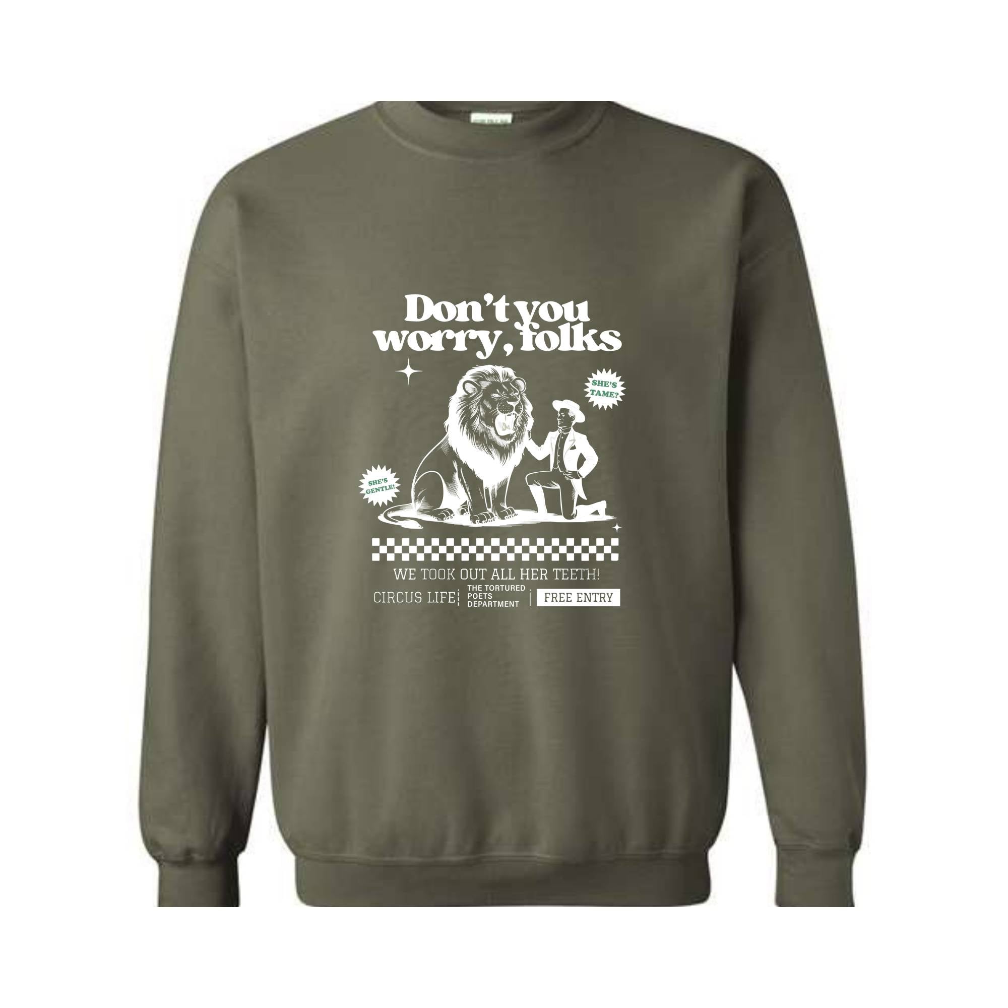 Don't You Worry Folks Sweatshirt, Circus Life Made me Mean Hoodie, Tortured Poets Department, Lion Hoodie, Funny Circus Hoodie