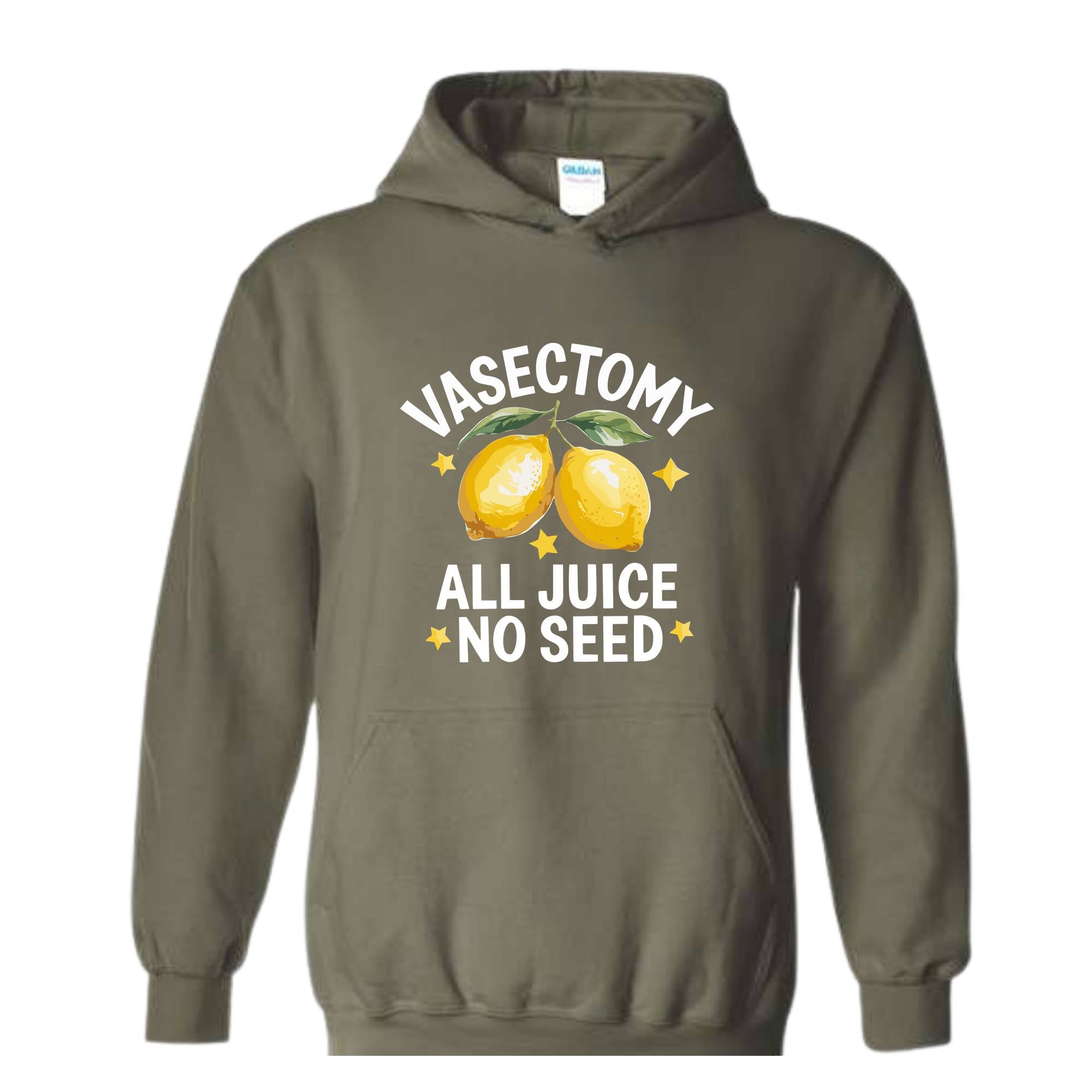 Vasectomy All Juice No Seed Sweatshirt, Funny Vasectomy Hoodie, Offensive Hoodie, Inappropriate Hoodie, Funny Mom Hoodie, Lemon Hoodie