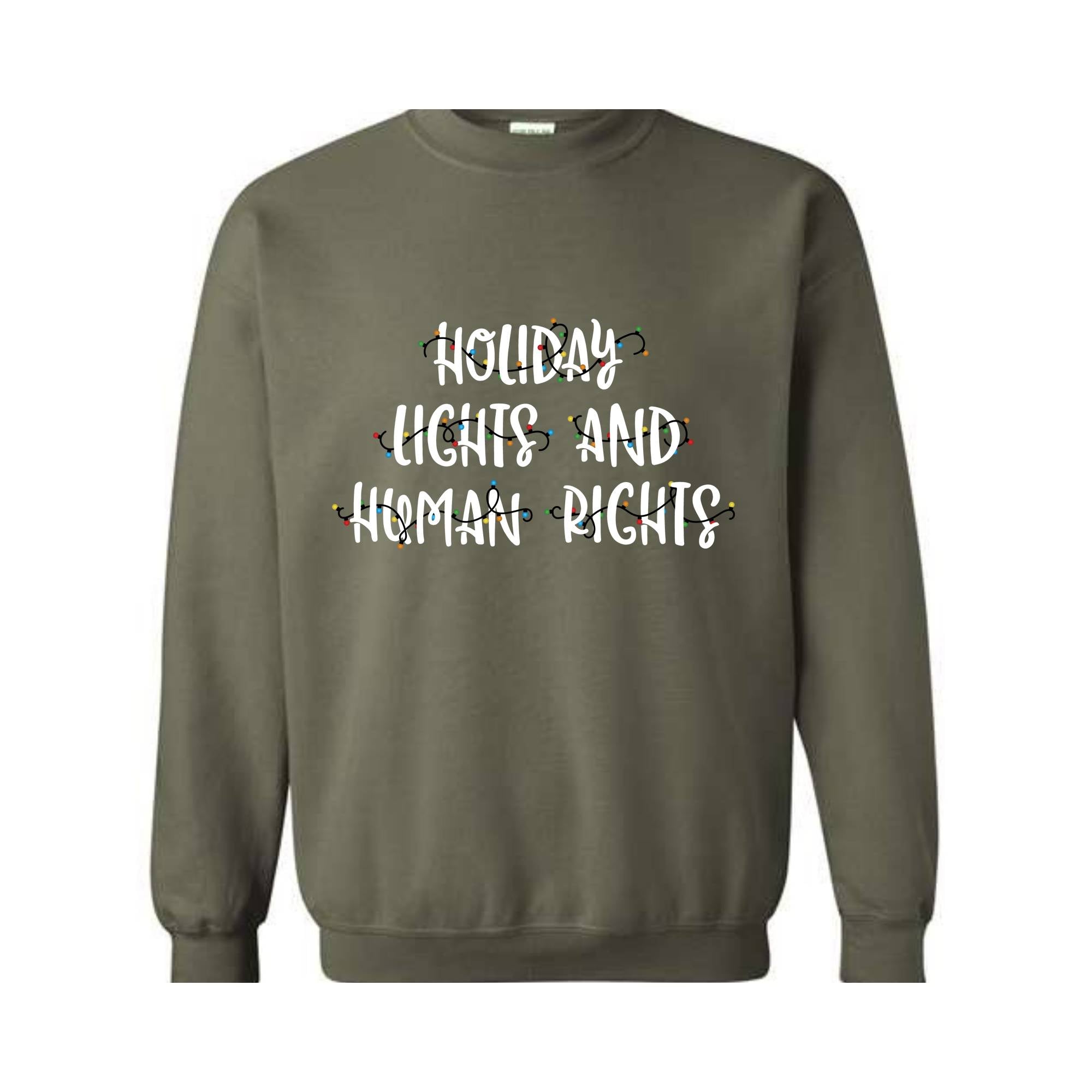 Holiday Lights And Human Rights Feminist Christmas Sweatshirt, Feminist Christmas Sweater, Liberal Democrat Christmas Gift