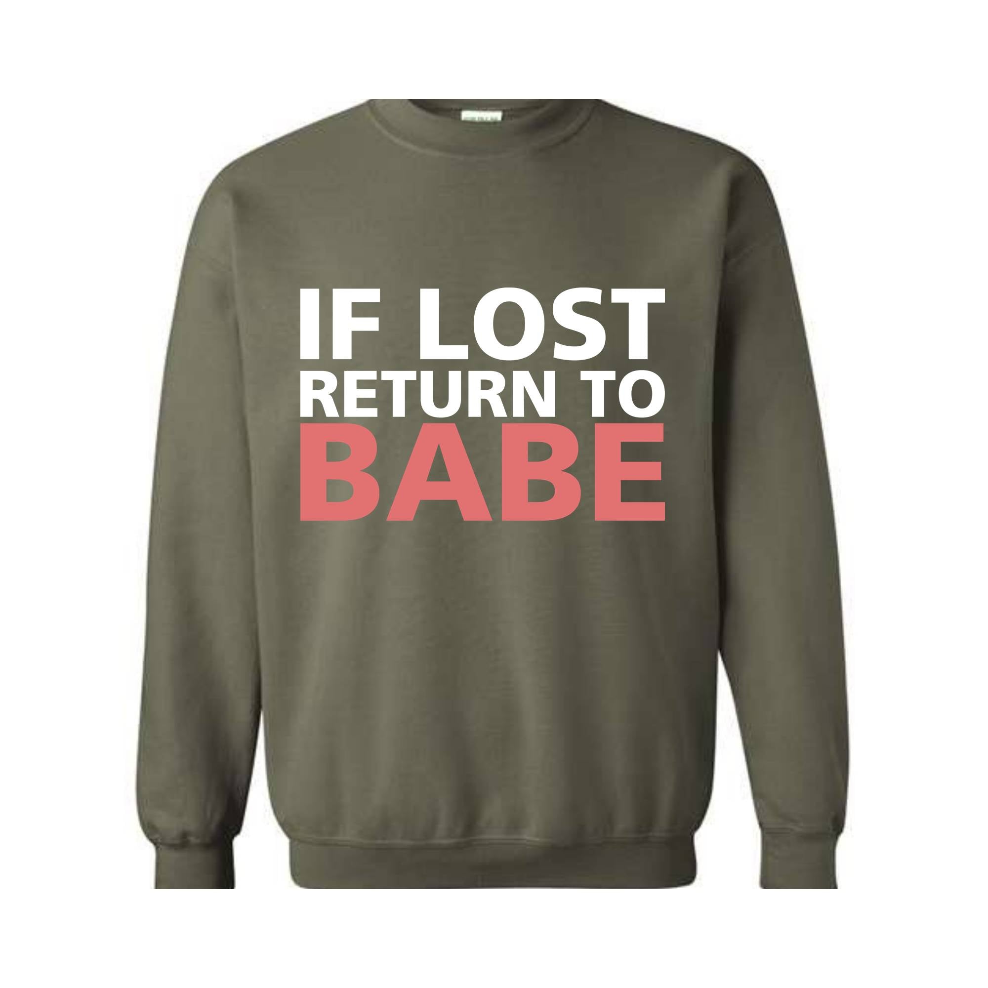 If Lost Return To Babe Sweatshirt, Custom Name Couples , Custom Couples , Custom Matching Tee, Funny Couples