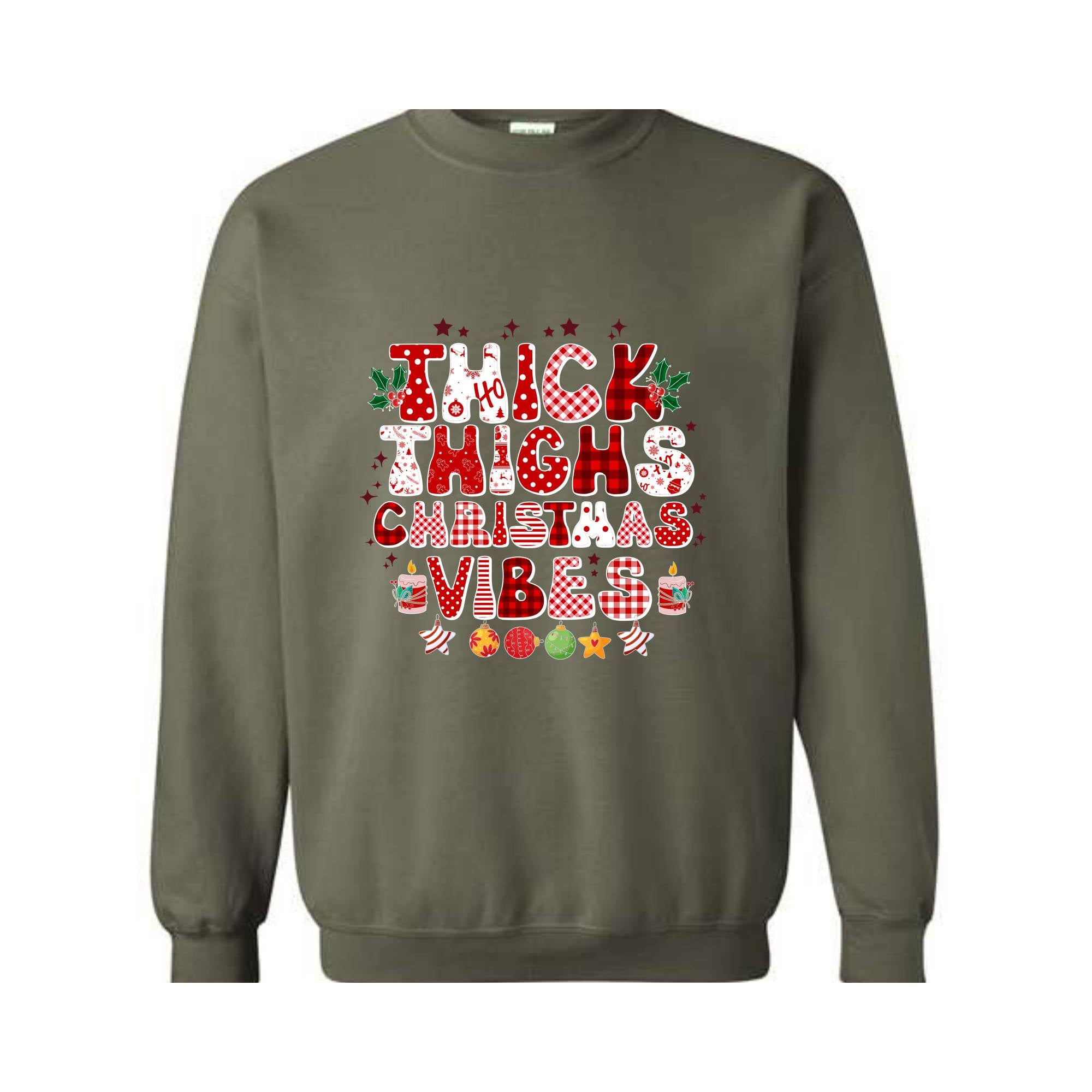 Thick Thighs Christmas Vibes Sweatshirt, Christmas Sweatshirt, Funny Christmas Sweater, Cute Sweatshirt, Christmas Party Outfit, Xmas Gift