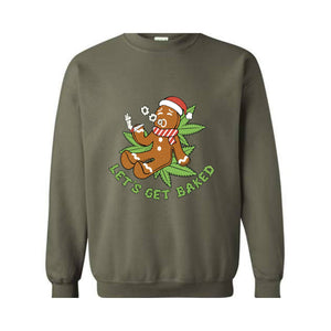 Let's Get Baked Sweatshirt, Gingerbread Sweatshirt, Christmas Sweatshirt, Smoke Weed Sweatshirt, Merry Weedmas Sweatshirt