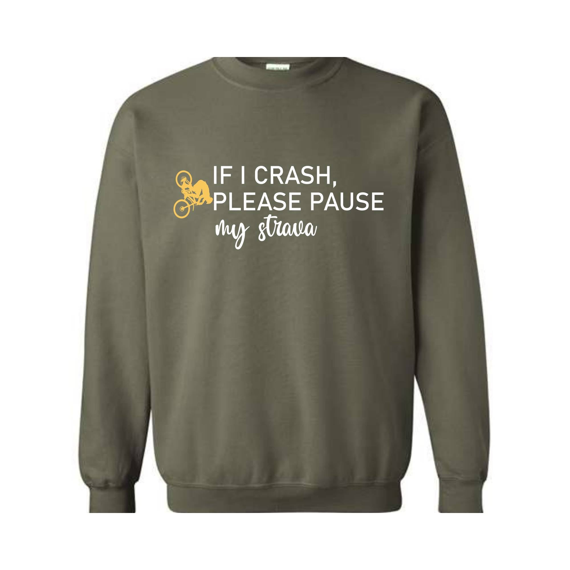 If I crash please pause my Strava Sweatshirt, Cute Bike gift, Biker Hoodie