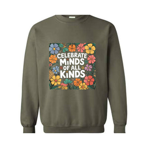 Celebrate Minds of All Kinds Sweatshirt, Autism Awareness Hoodie, Neurodiversity Hoodie, Sped Teacher Hoodie, Special Education Hoodie