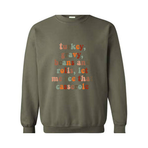 Turkey Gravy Beans And Rolls Let Me See That Casserole Sweatshirt, Fall Sweatshirt, Thanksgiving Gifts