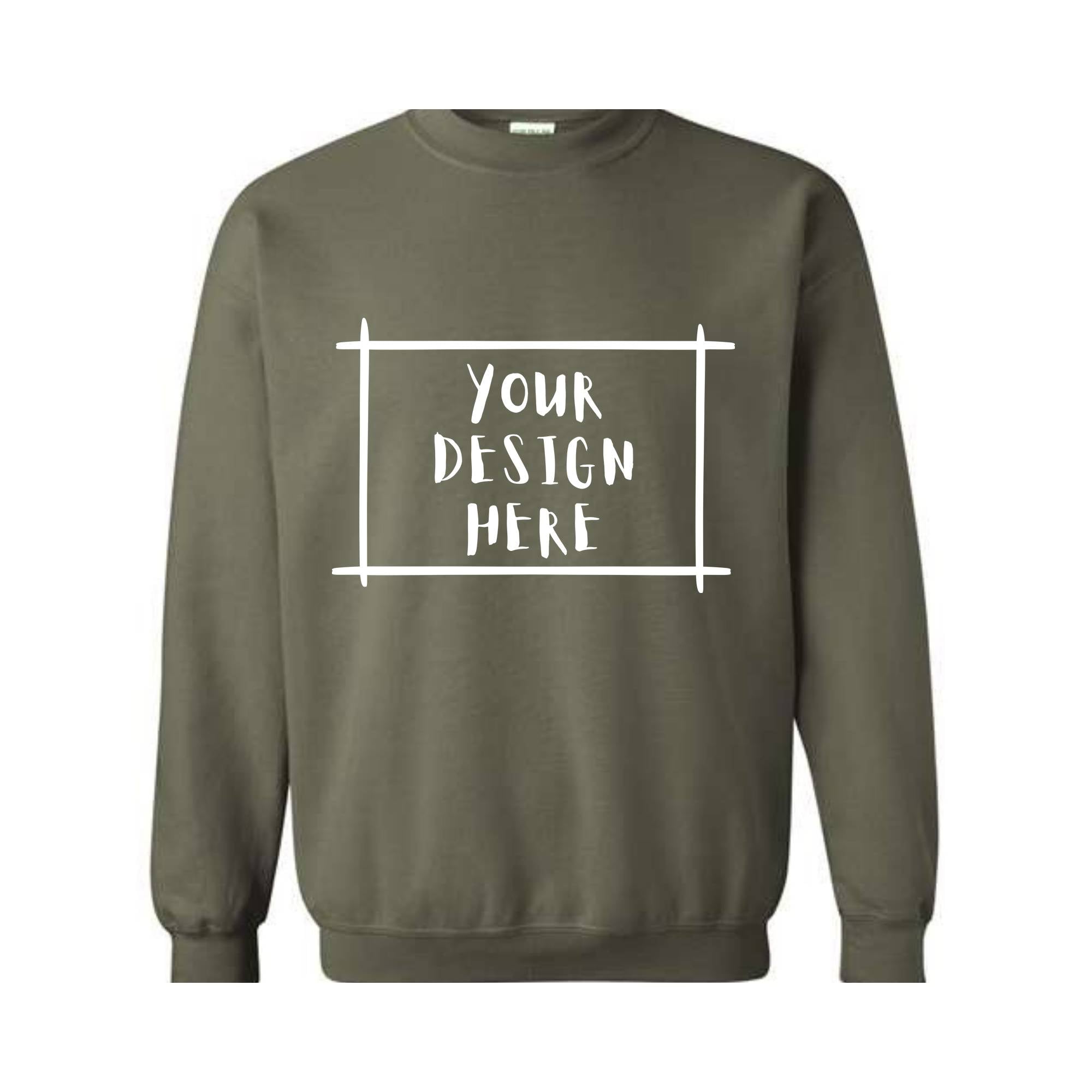 Your Design Here Sweatshirt, Custom Desing Sweatshirt, Personalized Sweatshirt, Personalized Hoodie, Your Design Here Hoodie