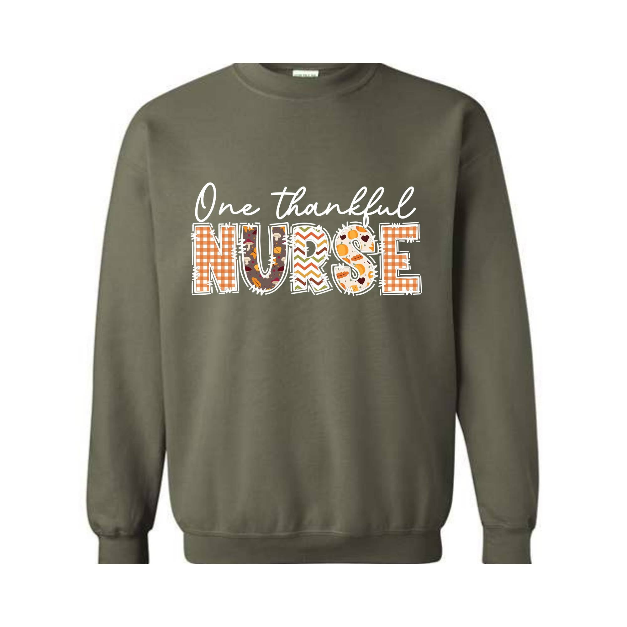 One Thankful Nurse Sweatshirt, Nurse Life Sweater, Nursing Crewneck, Nicu Nurse Shirt, School Nurse Shirt, New Nurse Shirt, Fall Sweater