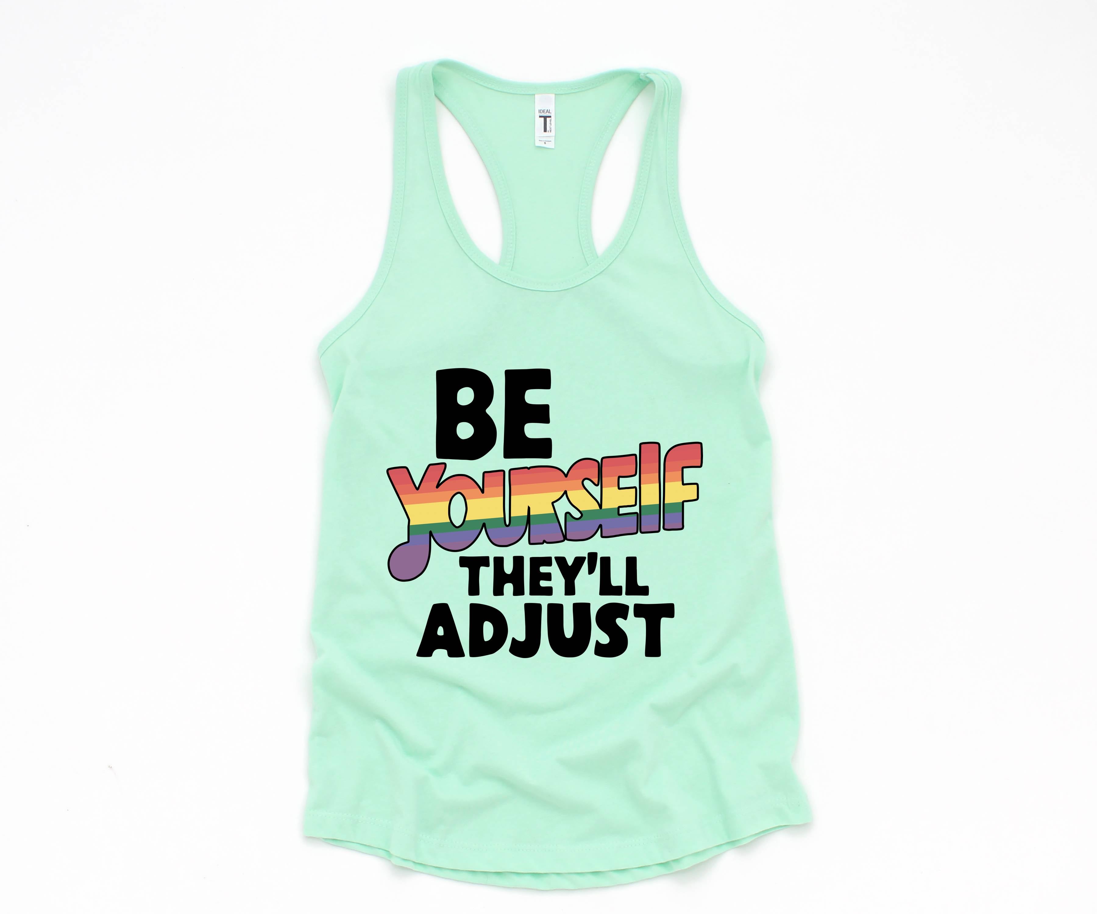 Be Yourself They'll Adjust Tank Top, LGBTQ Pride Tank Top, Gay Pride Tank Top, Pride Month Tank Top, Love Is Love Tank Top