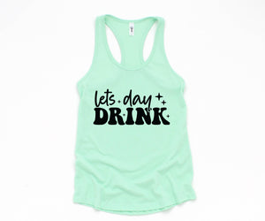 Let's Day Drinkin' T-Shirt, Day Drinking Tanks, Matching Drinking Shirts, Drinking Shirts, 4th of July Tank Tops