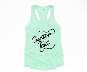 Custom Text Tank, Custom Bride Tank, Your Text Woman Tank, Custom Fitness Tank, Women Custom Workout Tank, Custom Workout Tank Top