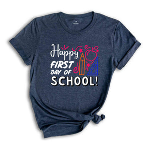 Happy First Day of School Teacher Shirt, Back to School Shirt for Teachers, Teacher Shirt Back to School Shirt Teacher Gift