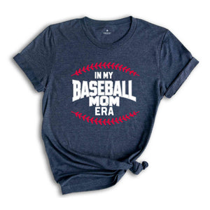 In My Baseball Mom Era Shirt, Baseball Mama Shirt, Mom Era Shirt, Retro Game Day Shirt, Mom Life Shirt, Sports Mom Gifts, Team Mom Shirt