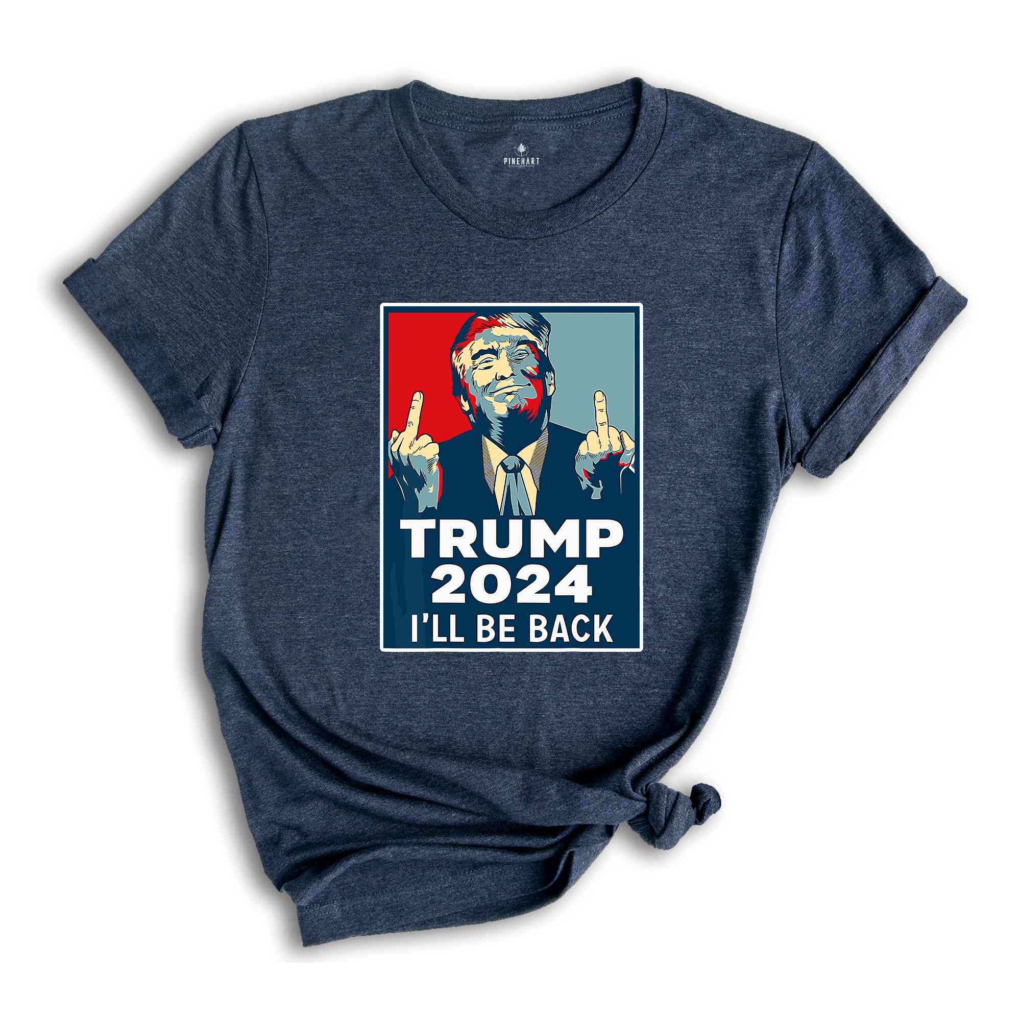 I'll Back Trump Shirt, Trump 2024 Shirt, President Trump Shirt, Funny Republican Shirt, Trump Rally Shirt, Trump Shirt, Trump 2024 Shirt