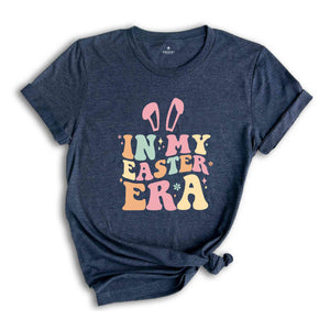 In My Easter Era Shirt, Easter Shirt, Bunny Shirt, Happy Easter Shirt, Spring Shirt, Jesus Shirt, Cute Easter Shirt