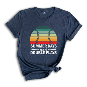 Summer Days and Double Plays Shirt, Baseball Shirt, Vacation Shirt, Baseball Lover Shirt, Game Day Shirt, Sport Shirt, Summertime Tee