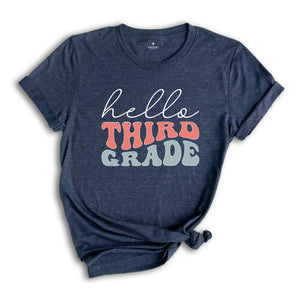 Hello Third Grade Shirt, Third Grade Teacher Shirt, 3nd Grade Shirt, Back To School Shirt, Teacher Shirt, First Day Of School Shirt