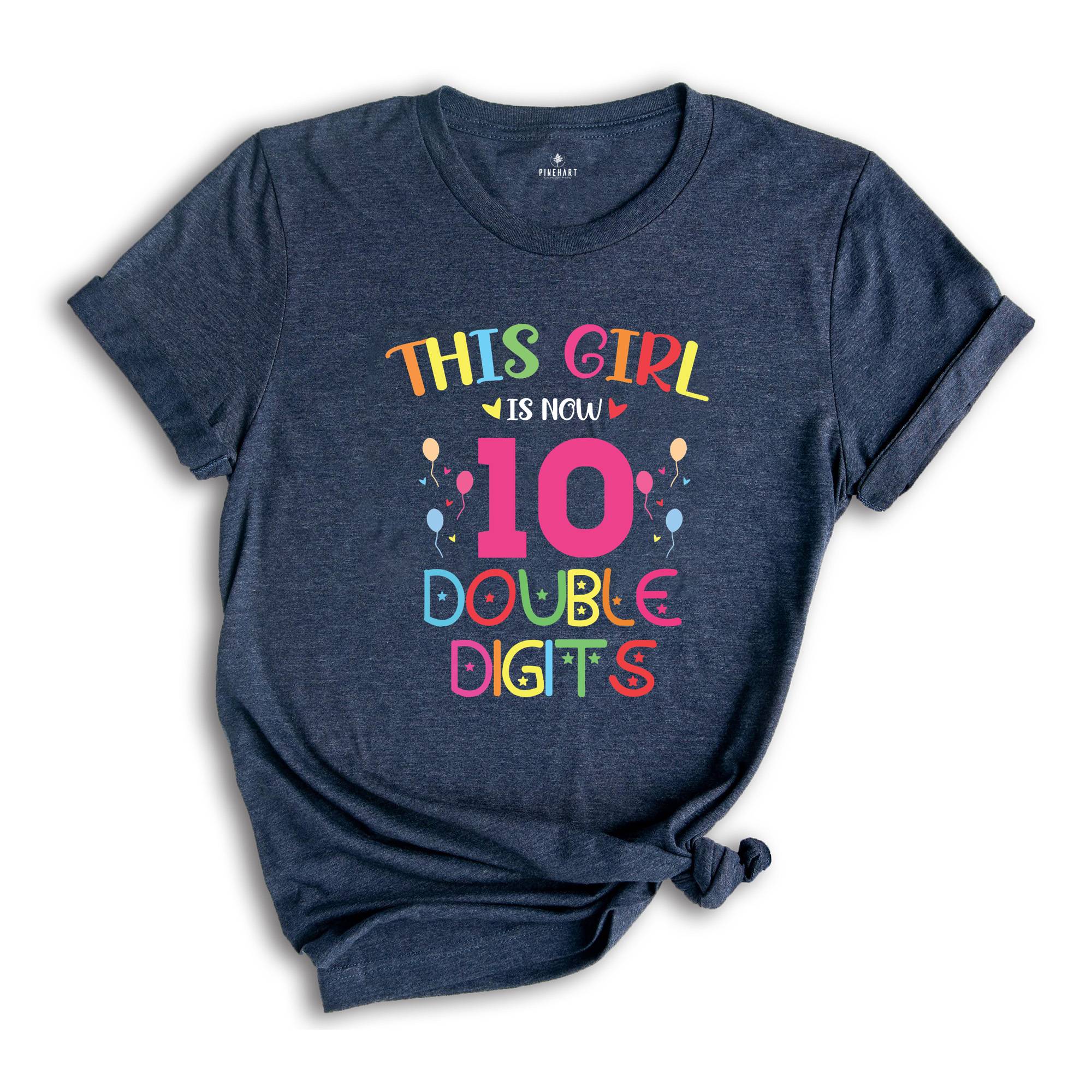 This Girl is Now 10 Double Digits Shirt, Birthday Girls Shirt, 10 Years Old Birthday, 10th Birthday Girl T-Shirt, Kids Birthday Tee