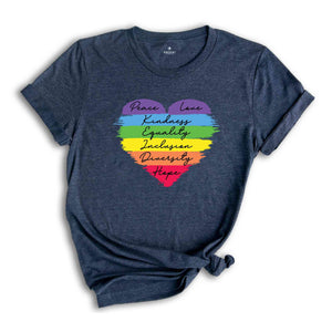 Peace Love Kindness Equality Inclusion Diversity Hope Shirt, Heart Shirt, Love Is Love Shirt, LGBT Shirt, Rainbow Shirt, Transgender Shirt