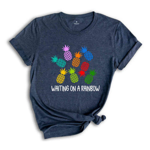 Pineapple Waiting On A Rainbow Shirt, IVF T-shirt, Infertility Awareness Gift, Transfer Day Shirt, Gift for Mom