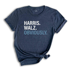 Harris Walz Obviously T-Shirt, Madam President Election 2024 Shirt, Democrat Vote Shirt, Kamala Walz Shirt