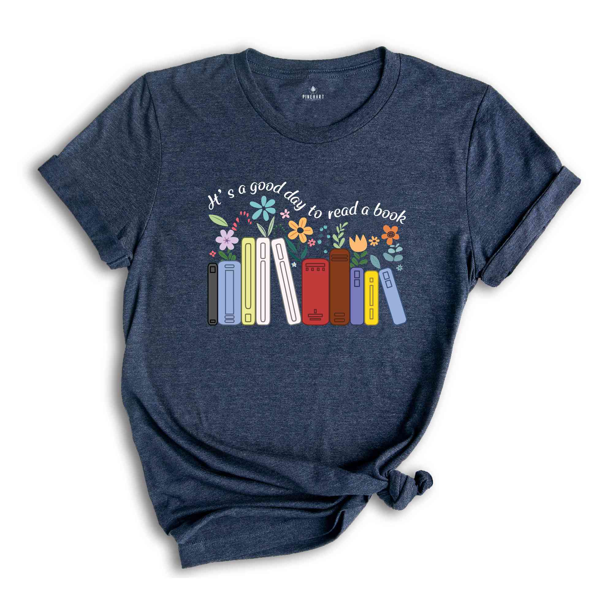 It's A Good Day To Read A Book Shirt, Teacher Shirt, Bookish Shirt, Book Lover Shirt, Bookworm Shirt, Flowers Shirt, Teacher Gift