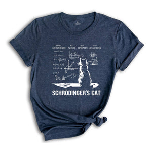 Schrödinger's Cat Shirt, Physics Teacher Shirt, Science Nerd Shirt, Quantum Physics Shirt, Geek Shirt, Funny Science Shirt, Scientist Shirt