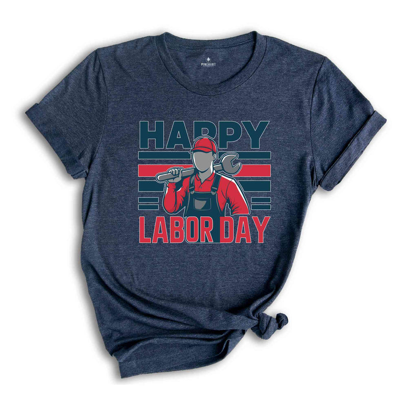 Happy Labor Day Shirt, Worker Shirt, Workers Day Shirt, leftist shirt, Patriotic Shirt, Gift For American, America Shirt