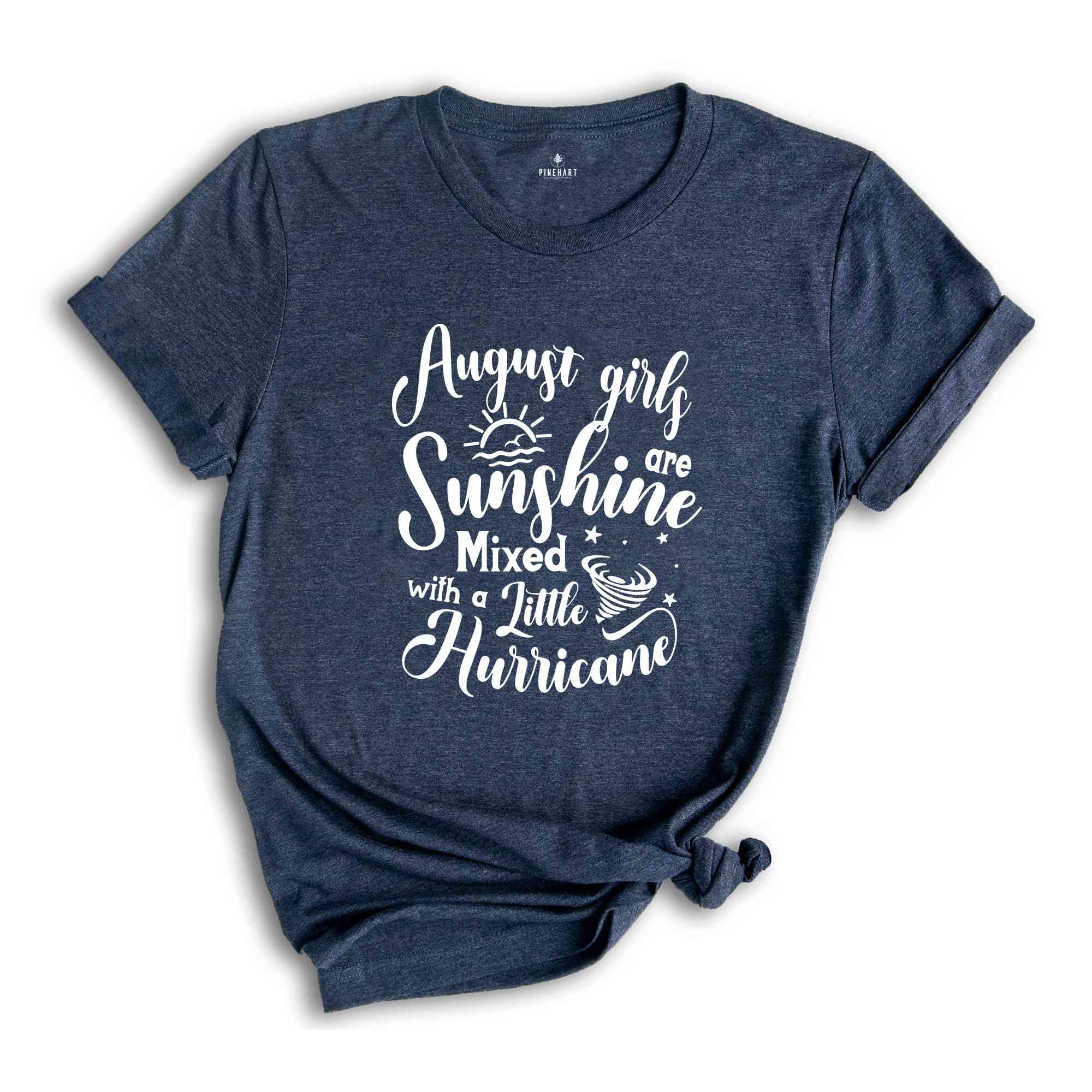 August Girls Are Sunshine Mixed With a Little Hurricane Shirt, August Birthday Shirt, Birthday Shirt, Birthday Gift, Funny Birthday Shirt